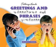 Greetings and phrases = : Saludos y frases cover image