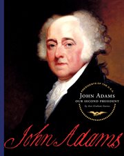 John Adams : our second president cover image