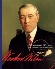 Woodrow Wilson : our twenty-eighth president cover image