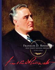 Franklin D. Roosevelt : our thirty-second president cover image