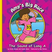 Amy's big race : the sound of long a cover image