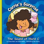 Carrie's surprise : the sound of hard C cover image