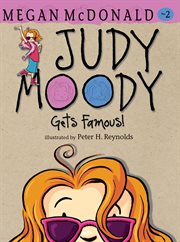 Judy Moody gets famous! cover image
