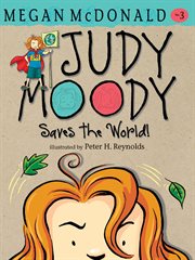 Judy Moody saves the world! cover image