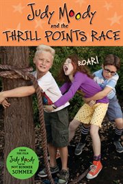 Judy Moody and the not bummer summer : the thrill points race cover image