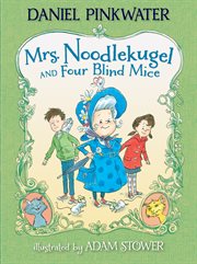 Mrs. Noodlekugel and four blind mice cover image