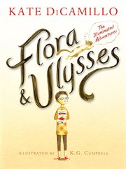Flora &amp; Ulysses