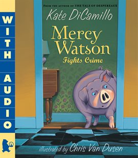 Cover image for Mercy Watson Fights Crime