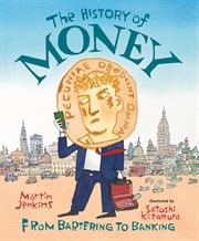 The history of money : from bartering to banking cover image