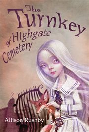 The turnkey of Highgate Cemetery cover image