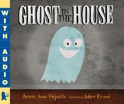 Ghost in the house cover image