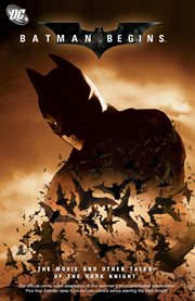 Batman begins: the movie & other tales of dark knight cover image