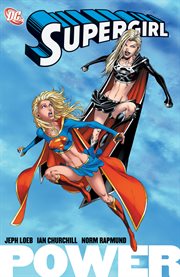 Supergirl. Volume 1, issue 0-5, The girl of steel cover image