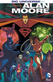 DC universe : the stories of Alan Moore cover image