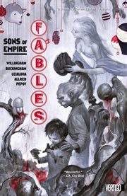 Fables. Volume 9, Sons of empire cover image