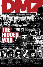 DMZ : the hidden war. Volume 5, issue 23-28 cover image