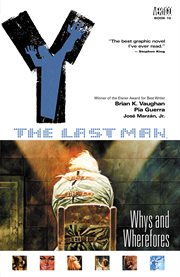 Y: the last man vol. 10: whys and wherefores cover image