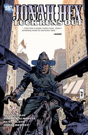 Jonah hex vol. 5: luck runs out. Volume 5, issue 25-30 cover image