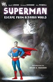 Superman: escape from bizarro world. Issue 855-857 cover image