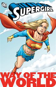Supergirl: way of the world. Volume 5, issue 28-33 cover image