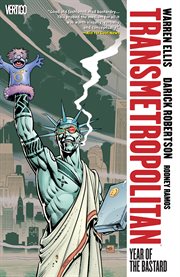 Transmetropolitan. Volume 3, issue 13-18, Year of the bastard cover image