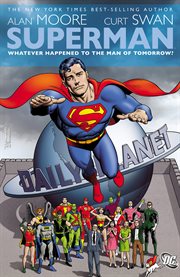 Superman: Whatever Happened to the Man of Tomorrow? cover image