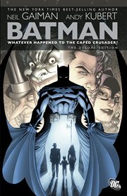 Batman: whatever happened to the Caped Crusader? cover image