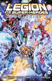 The legion of super-heroes. Volume 1 cover image