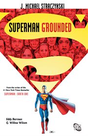 Superman: grounded vol. 1. Volume 1, issue 700-706 cover image