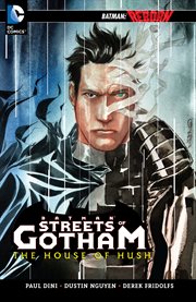 Batman, streets of Gotham. Issue 12-14, The house of the Hush cover image