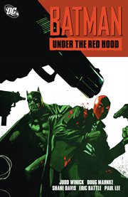 Batman. Issue 635-641, 645-650. Under the red hood