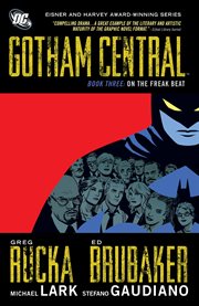 Gotham central book three: on the freak beat cover image