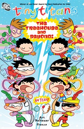 Tiny Titans Vol. 6: The Treehouse and Beyond! Comic Issues #33-38 - hoopla Tiny Titans Vol. 6: The Treehouse and Beyond! Comic Issues #33-38 - hoopla