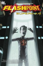Flashpoint: the world of Flashpoint featuring Superman cover image