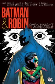 Batman & Robin. Issue 17-25. Dark knight vs. white knight cover image