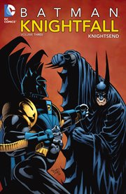 Batman: knightfall vol. 3: knightsend cover image