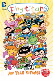 Tiny Titans : Aw yeah Titans!. Volume 8, issue 45-50 cover image