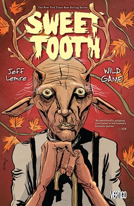 Cover image for Sweet Tooth Vol. 6: Wild Game