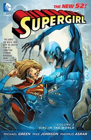 Supergirl. Volume 2, issue 8-12, Girl in the world