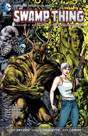 Swamp Thing. Volume 3, Rotworld: the green kingdom cover image