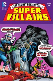The secret society of super-villains. Volume 1, issue 1-10 cover image