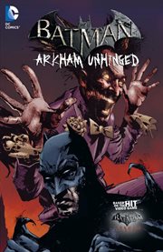 Batman: Arkham Unhinged. Volume 3, issue 11-15 cover image