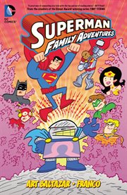 Superman family adventures. Volume 2, issue 7-12 cover image