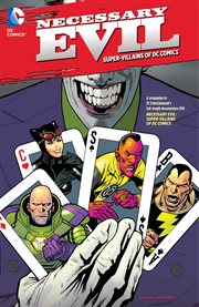 Necessary evil: super-villains of dc comics cover image