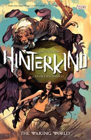 Hinterkind. Volume 1, issue 7-12, The Waking World cover image