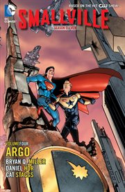 Smallville season eleven. Volume 4, issue 13-15, Argo cover image