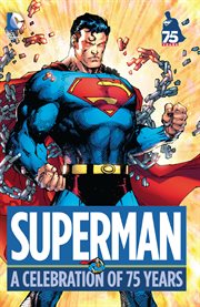 Superman: a celebration of 75 years cover image