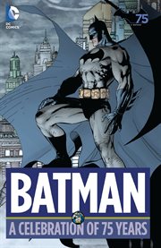 Batman: a celebration of 75 years cover image