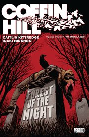 Coffin Hill. Volume 1, issue 1-7, Forest of the night