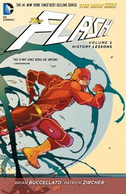 The Flash. Volume 5, issue 26-30, History lessons cover image